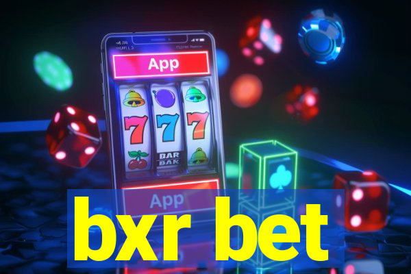 bxr bet